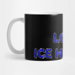 I Love Ice Hockey - Blue Mug